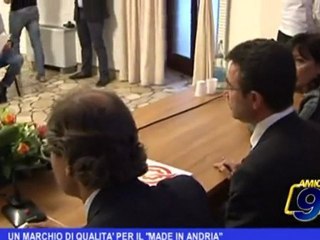 Un marchio di qualità per il "Made in Andria"