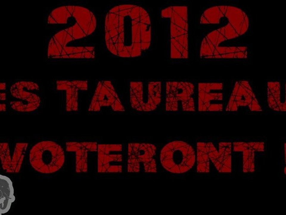 Campagne électorale 2012 les taureaux voteront ! (sans image choc)