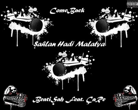 BeatiŞah a.K.a Oytun Feat. ÇaRe – ŞahLan Hadi MaLatya