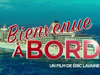 Bienvenue à bord - Eric Lavaine - Trailer