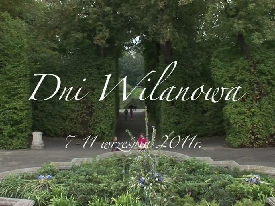 Dni Wilanowa 7-11. 09. 2011r.