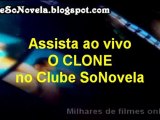 O Clone Assista ao vivo ou GRAVADA   TV AO VIVO HD no Clube SoNovela