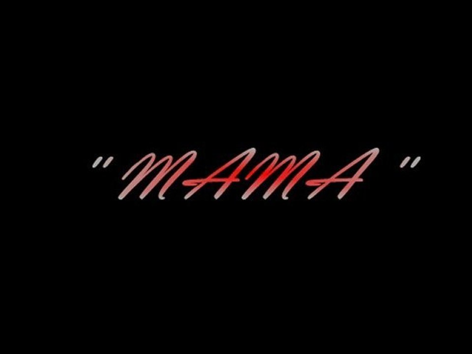 ''mama''