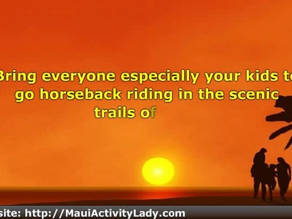 Maui Activities - Have the Time of Your Life in Maui, Hawaii