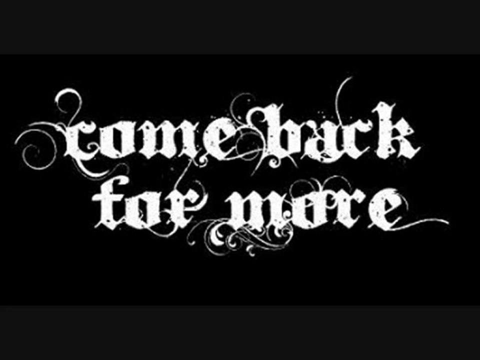 Come back For More - Intro