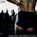 AiM - Do It Well, We'll Do It [G-Booty Allstars Vol.1 Hosted By: DJ2Da]
