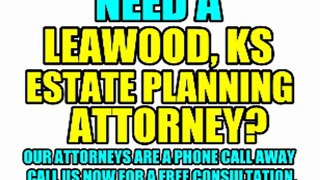 LEAWOOD ESTATE PLANNING LAWYERS LEAWOOD ATTORNEYS LAW FIRMS KS KANSAS COURT