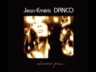 Chansons pour... -Jean Emeric Danco-