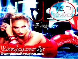 Jennifer Lopez - Papi ( Dance Remix ) (Dirty Wallet Live)