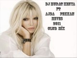 DJ MURATKENYA FT. AJDA PEKKAN HEVES 2011 CLUB MİX