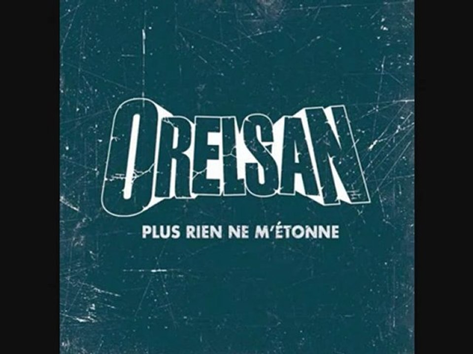 OrelSaN - Plus rien ne m_étonne + Parole - Copie - Copie - Copie