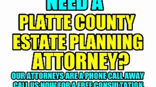 PLATTE COUNTY ESTATE PLANNING LAWYERS PLATTE COUNTY ATTORNEYS LAW FIRMS MO MISSOURI COURT