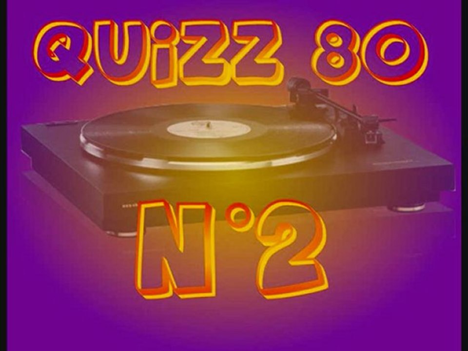 Quizz 80 N°2