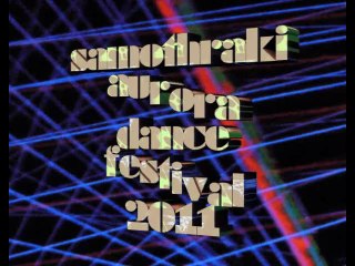 samothraki Aurora dance festival 2011  Greece! by tony danis