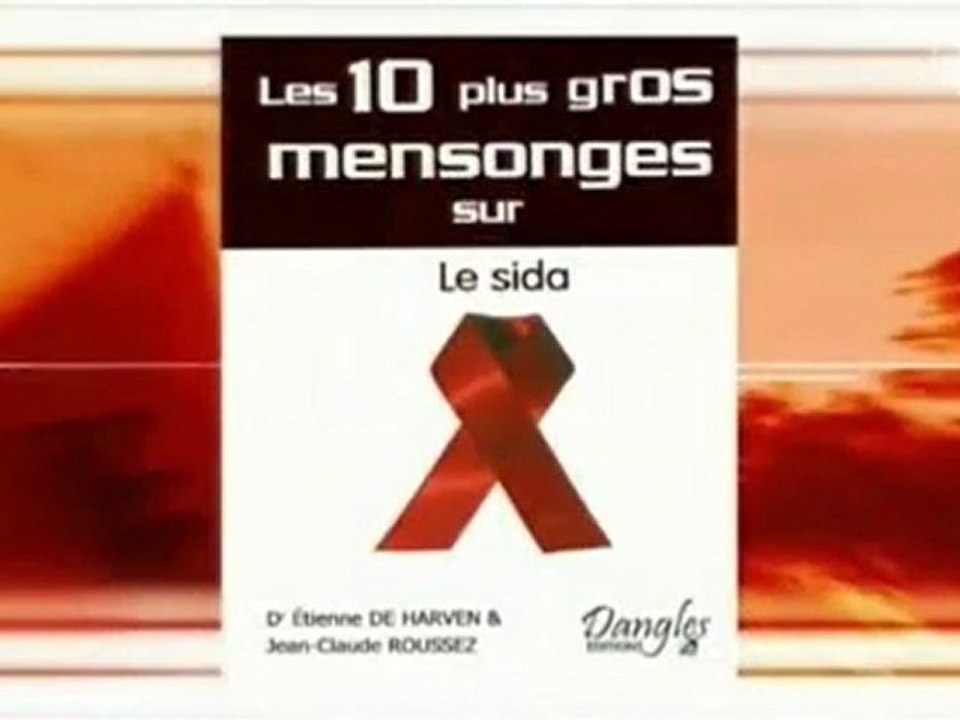 Les dix plus gros mensonges sur le SIDA