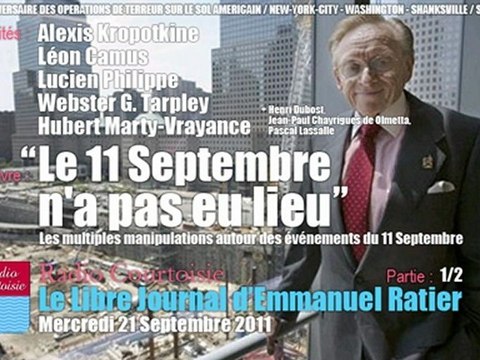 Emmanuel Ratier: 1/2 - Le 11 Septembre n'a pas eu lieu (Le Libre Journal, Radio Courtoisie, 21/09/2011)