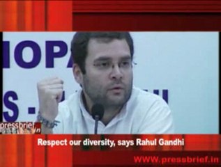 Respect our diversity, says Rahul Gandhi
