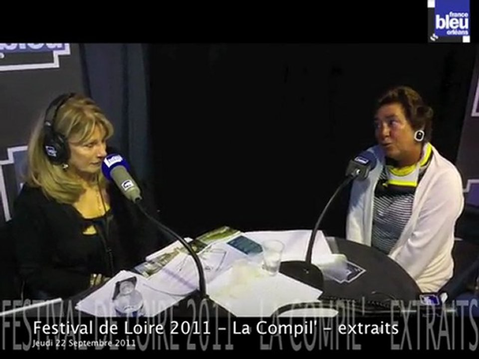 Festival de Loire 2011 - La Compil' d'Evelyne Adam en direct d'Orléans suite