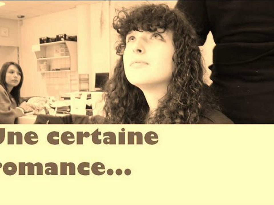 * Une certaine romance *