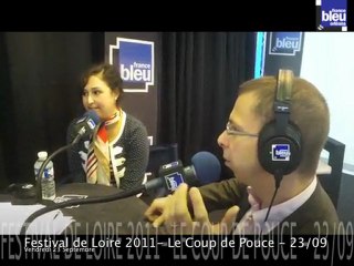 Festival de Loire 2011 - le coup de pouce du 23/09