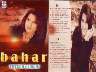 bahar tutkun olurum yar yeni 2011