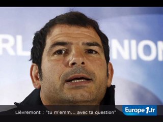 Lièvremont : "tu m'emm... avec ta question"