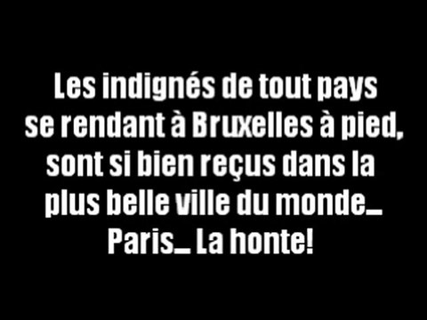 French Revolution Les indignés en marche vers Bruxelles, à Paris Place de la Bourse, arrêtés!