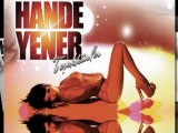 Hande Yener 2o11 ~ Vakti Yok