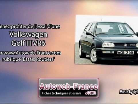 Essai Volkswagen Golf III VR6 - Autoweb-France