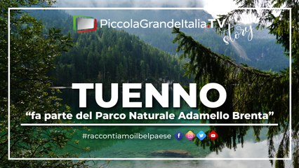 Tuenno - Piccola Grande Italia