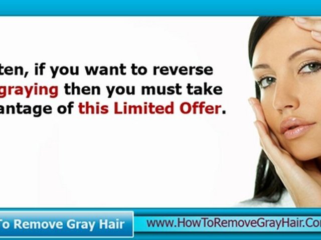 Stop Gray Hair - Premature Gray Hair - How To Hide Gray Hair