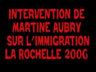 Martine AUBRY sur l'immigration