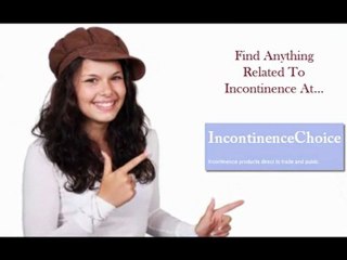IncontinenceChoice.co.uk - One Stop Shop For All Your Incontinence Products