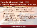 El Paso DWI Attorney Highlights the Importance of the Timing of Your Chemical Testing
