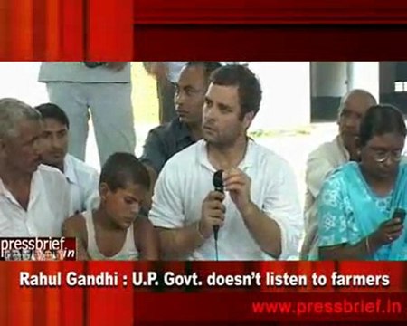 Rahul Gandhi - U.P. Govt. doesn’t listen to farmers