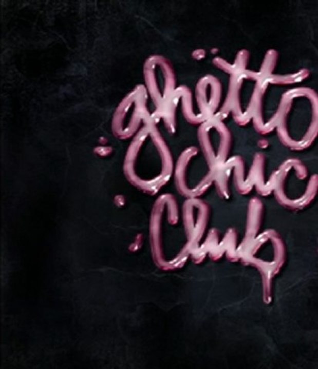 GHETTO CHIC CLUB   Fonk fonky fresh.   2011