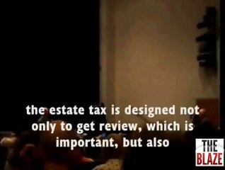 Dem Congressman Admits The Estate Tax is Government Designed to Stop Families From Keeping Money