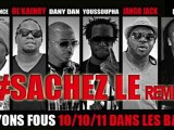Ol'Kainry & Jango Jack - Sachez le (Feat C.B.L, Tito Prince, Dany Dan, Youssoupha) Remix