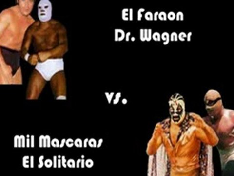 Mil Mascaras & El Solitario vs Dr Wagner & El Faraon. PT1.