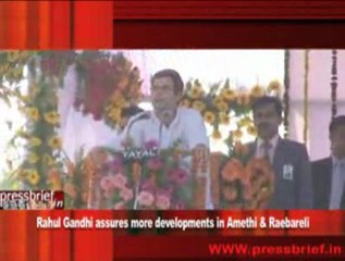 Rahul Gandhi assures more developments in Amethi & Raebareli