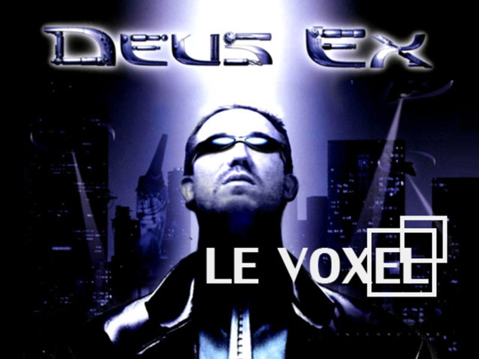 Le Voxel teste DEUS EX : HUMAN REVOLUTION (360)
