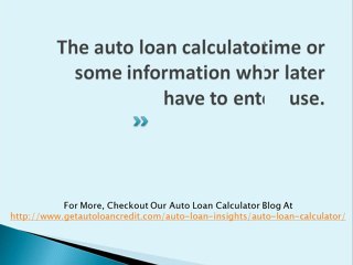 Using Auto Loan Calculator In Deciding Regular Monthly Installments