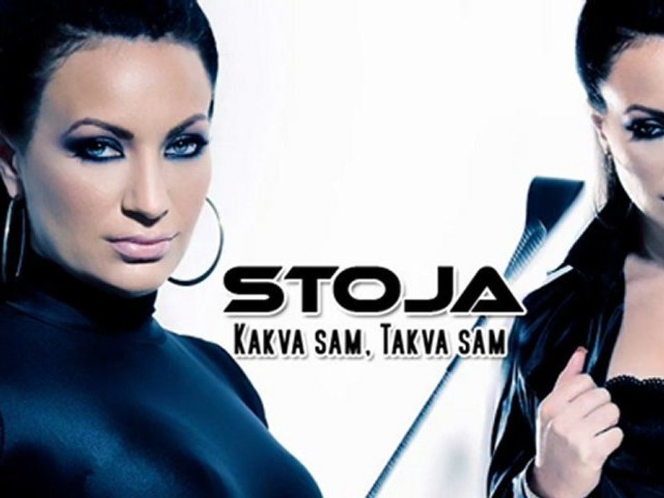STOJA - KAKVA SAM, TAKVA SAM [2010]