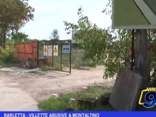 Barletta  | Villette abusive a Montaltino