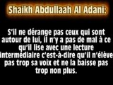 Elever la voix dans les prières surérogatoires (Cheikh Abdullah Al Adani )