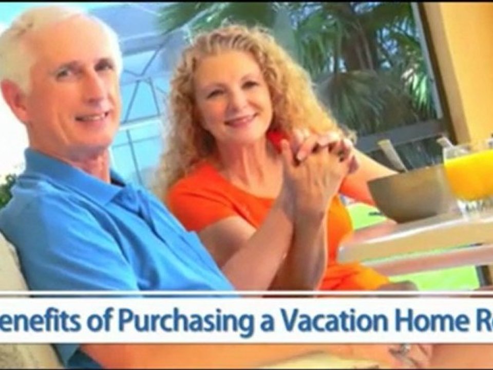 Benefits of Purchasing a Vacation Home Rental | Buyer Tips