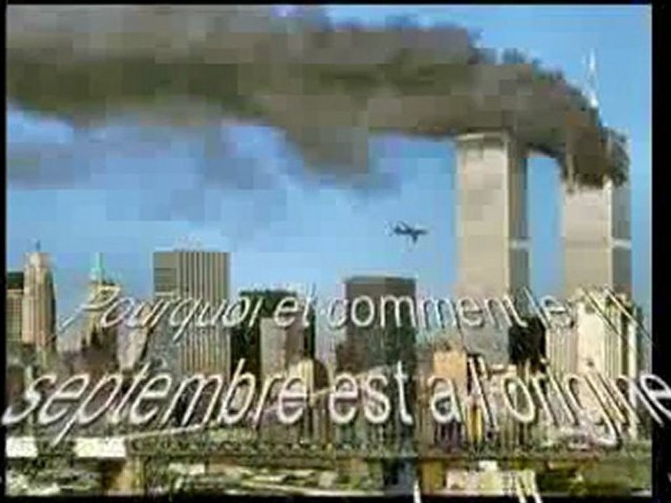 " 11 septembre " , origine des Crises Mondiales 2008 et 2011 ?