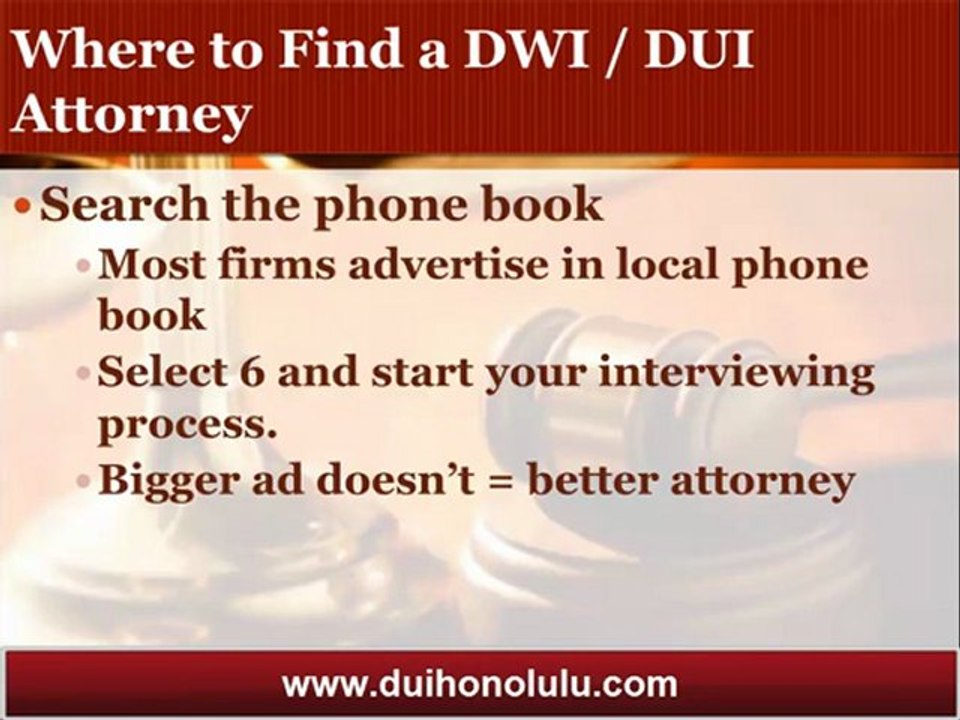 Honolulu DUI Attorney Tells you How to Find a DUI Attorney