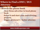Albuquerque DUI Attorney Tells you How to Find a DUI Attorney