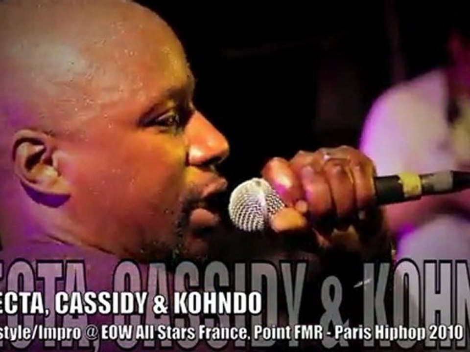 CASSIDY/KOHNDO/SPECTA  @ EOW All Stars France 2010